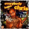 C.Hen - Everybody Hates Chris 3 mixtape cover art