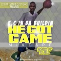E.C. In The Buildin - He Got Game mixtape cover art