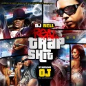 Real Trap Shit (Starring OJ Da Juiceman) mixtape cover art