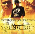 50 Cent & Tony Yayo Present Young Rod mixtape cover art