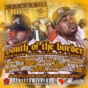 South Of The Border (Hosted by Cadillac Don & J Money) mixtape cover art