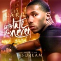 Lee Carr - Better Late Than Never mixtape cover art