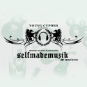 Young Cypher - Self Made Muzik mixtape cover art