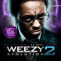Weezy Evolution 2 mixtape cover art