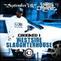 Crooked I - Westside Slaughterhouse mixtape cover art