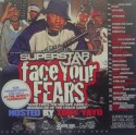 Face Your Fears (Hosted By Tony Yayo) mixtape cover art