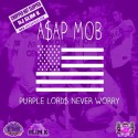 ASAP Mob - Purple Lord$ Never Worry (Chopped Not Slopped) mixtape cover art