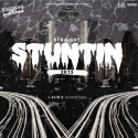 Straight Stuntin' 2K13 mixtape cover art