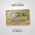 Aarick Urban - Cool Pass mixtape cover art