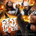 Best Thing Smokin' 8 mixtape cover art