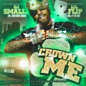 Lil Flip - Crown Me mixtape cover art