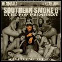 Southern Smoke, Vol. 6: Luke For President (Hosted by "Uncle" Luke Campbell) mixtape cover art