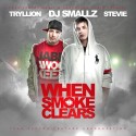 Stevie & Tryllion - When The Smoke Clears mixtape cover art
