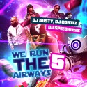 We Run The Airways 5 mixtape cover art