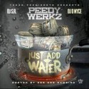 Peedy Werkz - Just Add Water (Hosted By Gambino) mixtape cover art