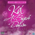 Jamo Gerri'e - Kix A Bych Down mixtape cover art