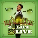 Kam Bam - 1 Life 2 Live mixtape cover art