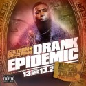 Drank Epidemic 13 (Hosted by Gucci Mane) (2 Disc) mixtape cover art