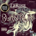 Phresh LaRosa - Burn Run mixtape cover art