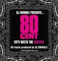 80 Cent: 50 Cent Meets The 80's mixtape cover art
