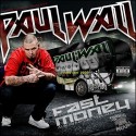 Paul Wall - Fast Money (Album Before Tha Album) mixtape cover art