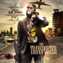 The Transporter (Rick Ross) mixtape cover art