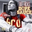 Doe Hicks - Dope Sauce mixtape cover art