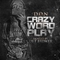 D.O.N. - Crazy Word Play mixtape cover art