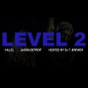 Hillel & Jason Detroit - Level 2 mixtape cover art