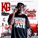 KG On Da Grind - Loyalty Brings Royalty mixtape cover art