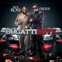 Bugatti Boyz (Rick Ross & Diddy) mixtape cover art