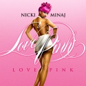 Love Pink (Nicki Minaj) mixtape cover art