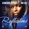 Mary J. Blige - Reflections (The Remixes) mixtape cover art