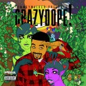 CrazyDope! mixtape cover art
