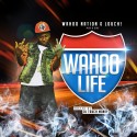Louch - Wahoo Life mixtape cover art