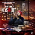 J Mike - Keys 2 The City mixtape cover art