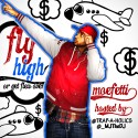 Moefetti - Fly High Or Get Flew Over mixtape cover art