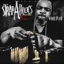 Wooh Da Kid - Strap-A-Holics 2.0 (Reloaded) mixtape cover art