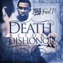 Fred P - Death Before Dishonor mixtape cover art