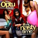 Yung Optu - Mr. Nasty Time mixtape cover art
