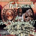 Fatzmack - #HardWorkPaysOff mixtape cover art