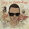 Chris Brown - Boy In Detention mixtape cover art