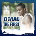 D-Mac - The First Impression mixtape cover art