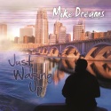 Mike Dreams - Just Waking Up mixtape cover art