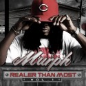 Murph - Realer Than Most mixtape cover art