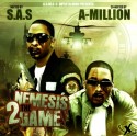 Nemesis 2 The Game (Hosted by S.A.S. & A-Million) mixtape cover art