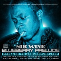 Sir Wine - Blueberry Kush Prelude mixtape cover art