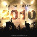 Young Swift - 2010 mixtape cover art