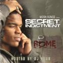 Rome - Secret Indictment mixtape cover art