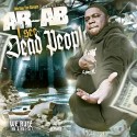 We Run The Streets · AR-AB - I See Dead People mixtape cover art